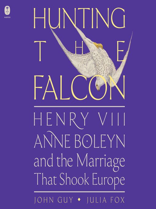 Title details for Hunting the Falcon by John Guy - Available